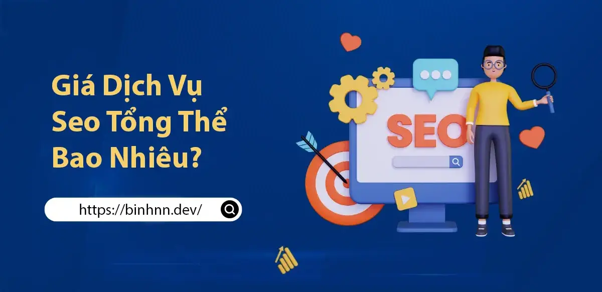 Báo giá dịch vụ SEO tổng thể 2025: Chi phí & Giá trị thực nhận