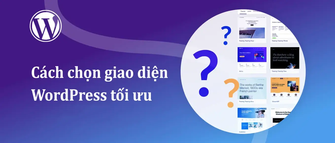 Cách chọn giao diện WordPress tối ưu cho DN nhỏ 2025