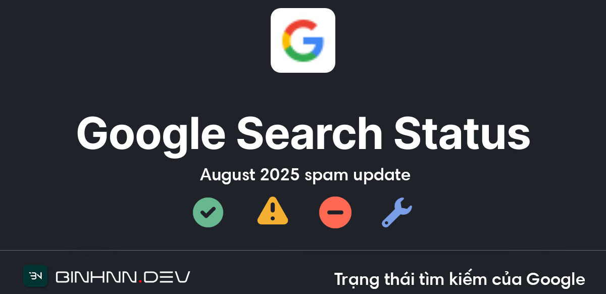 Google Ra Mắt Bản Cập Nhật Spam Tháng 8 2025: Điều Gì Đang Chờ Đợi Chúng Ta?